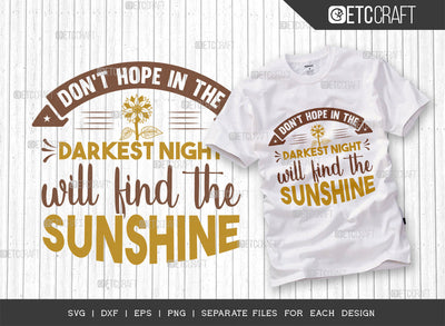 Dont Hope In The Darkest Night SVG Cut File, Flower svg, Floral Svg, Summer Svg, Sunflower Svg, Sunflower Quotes, ETC T00297 SVG ETC Craft 
