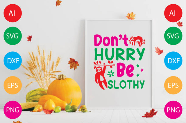Don’t Hurry Be Slothy SVG CraftlabSvg29 