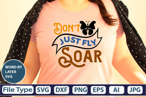 Don't Just Fly Soar SVG Cut File SVG DesignPlante 503 