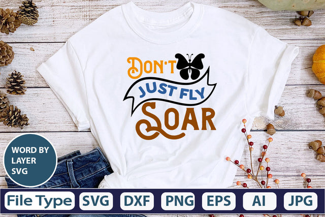 Don't Just Fly Soar SVG Cut File SVG DesignPlante 503 