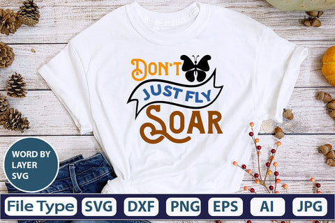Don't Just Fly Soar SVG Cut File SVG DesignPlante 503 