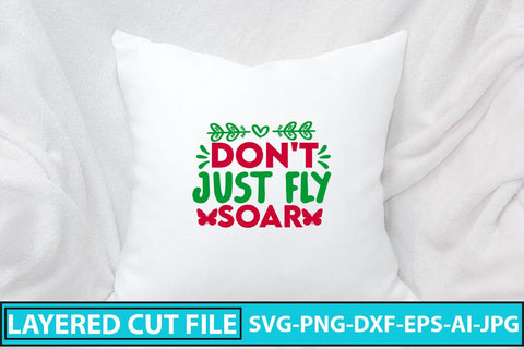 Don't Just Fly Soar SVG Cut File SVG Syaman 