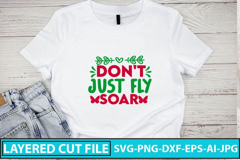 Don't Just Fly Soar SVG Cut File SVG Syaman 