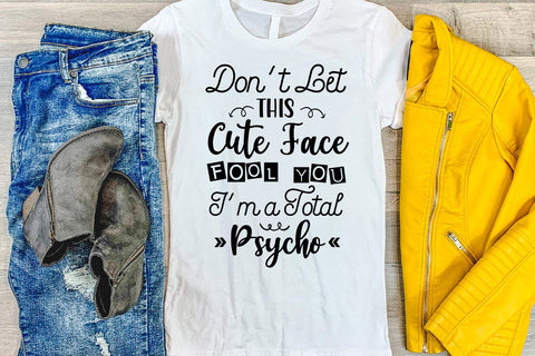 Don't Let This Cute Face I Funny Tshirt SVG I Sarcastic SVG SVG Happy Printables Club 