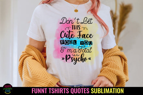 Don't Let This Cute I Funny Tshirt Quotes Sublimation I PNG Sublimation Happy Printables Club 