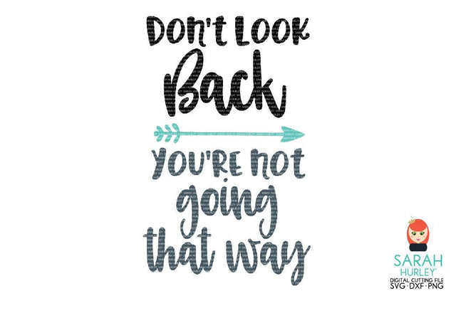 Don't Look Back SVG Sarah Hurley 
