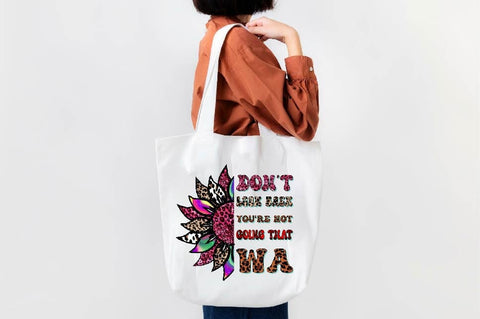 Don't Look Back You're Not Going That Wa Sublimation SVGArt 