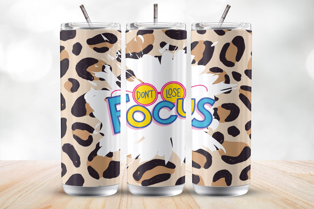 Don't Lose Focus 20oz Tumbler Wrap Sublimation Design Sublimation MockupSvgVenue 