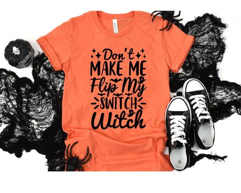 Don't Make Me Flip My Switch Witch SVG CraftlabSvg29 