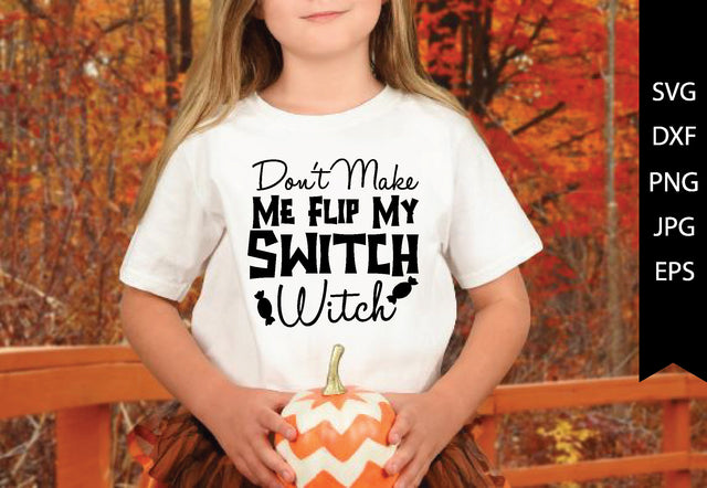 Don't Make Me Flip My Switch Witch SVG md faruk hossain 