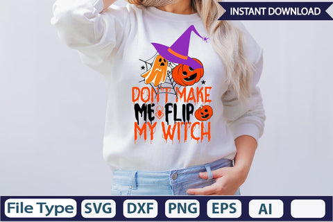 Don't Make Me Flip My Witch SVG Cut File SVGs,Quotes and Sayings,Food & Drink,On Sale, Print & Cut SVG DesignPlante 503 
