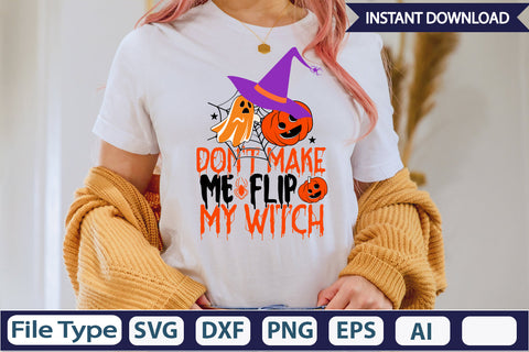 Don't Make Me Flip My Witch SVG Cut File SVGs,Quotes and Sayings,Food & Drink,On Sale, Print & Cut SVG DesignPlante 503 