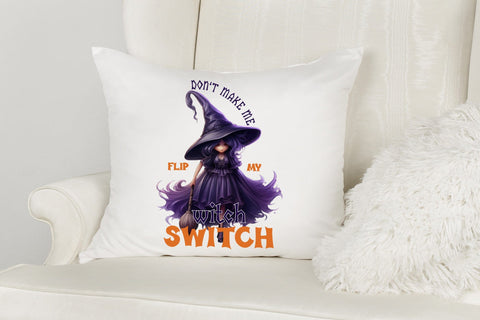 Don't Make Me Flip My Witch Switch PNG Sublimation Sublimation CraftLabSVG 