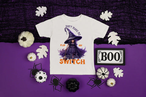 Don't Make Me Flip My Witch Switch PNG Sublimation Sublimation CraftLabSVG 