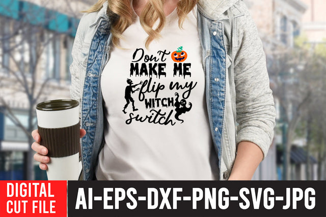Don't Make Me Flip My Witch Switch SVG Design SVG BlackCatsMedia 