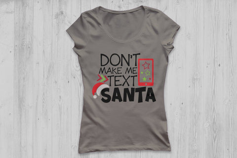 Don't Make Me Text Santa| Christmas SVG Cutting Files. SVG CosmosFineArt 