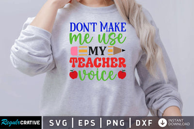 Dont make me use my teacher voice SVG SVG Regulrcrative 