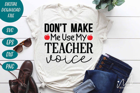 Don't Make me Use my Teacher Voice svg,Teacher Gift shirt svg,Teacher Appreciation svg, Teacher Voice svg SVG Isabella Machell 