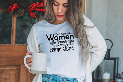 Don't Mess with a Women Who Knows How to stage a crime scene SVG SVG nirmal108roy 