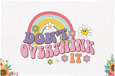 Don't Overthink It Retro Sublimation Sublimation Jagonath Roy 