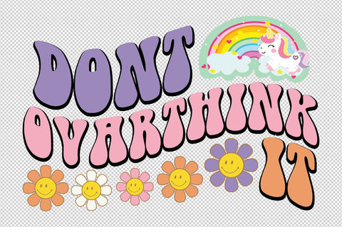 Don't Overthink It Retro Sublimation SVG designartist 