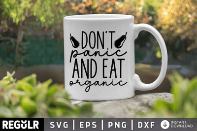 Dont panic and eat organic SVG SVG Regulrcrative 