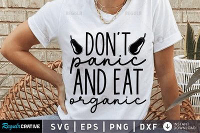 Dont panic and eat organic SVG SVG Regulrcrative 