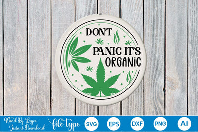 Don't Panic It’s Organic Round Sign SVG SVGs,Quotes and Sayings,Food & Drink,On Sale, Print & Cut SVG DesignPlante 503 