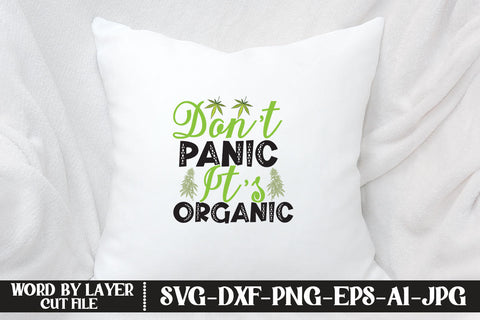 Don’t Panic It’s Organic SVG CUT FILE SVG MStudio 