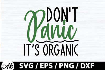 Don't panic it's organic SVG SVG akazaddesign 