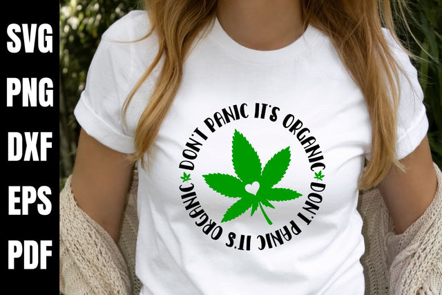 Don't Panic It's Organic - Weed Cannabis SVG Design SVG Digital Clipart Deals 