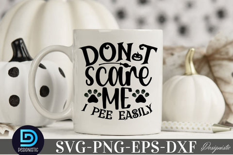 Don't scare me i pee easily, Halloween Dog SVG SVG DESIGNISTIC 