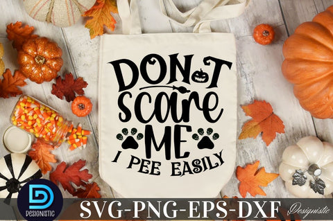 Don't scare me i pee easily, Halloween Dog SVG SVG DESIGNISTIC 