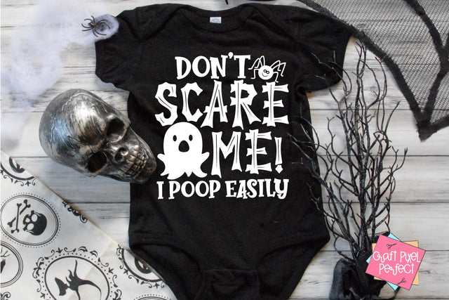 Don't Scare Me I Poop Easily, Baby Ghoul Svg, Halloween Svg, Spooky Svg, Baby Halloween Svg, Halloween Boy Svg, Cute Halloween Svg SVG Craft Pixel Perfect 