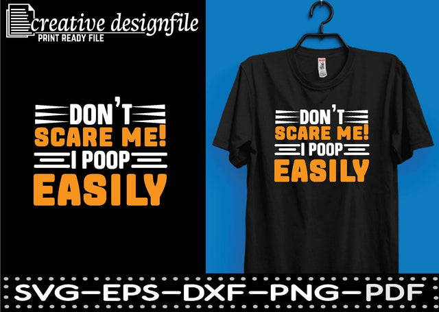 don't scare me! i poop easily SVG farhad farhad 