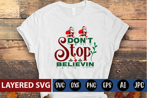 Don't stop believin SVG CUT FILE SVG Blessedprint 