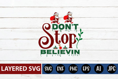 Don't stop believin SVG CUT FILE SVG Blessedprint 