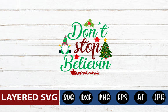 Don't stop believin SVG cute file SVG Blessedprint 