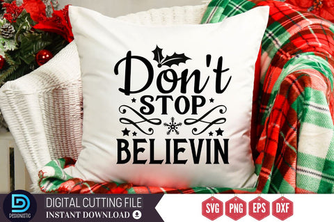 Don't stop believin SVG, Don't stop believin SVG DESIGNISTIC 