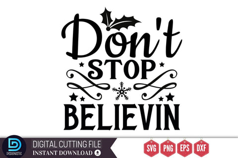 Don't stop believin SVG, Don't stop believin SVG DESIGNISTIC 