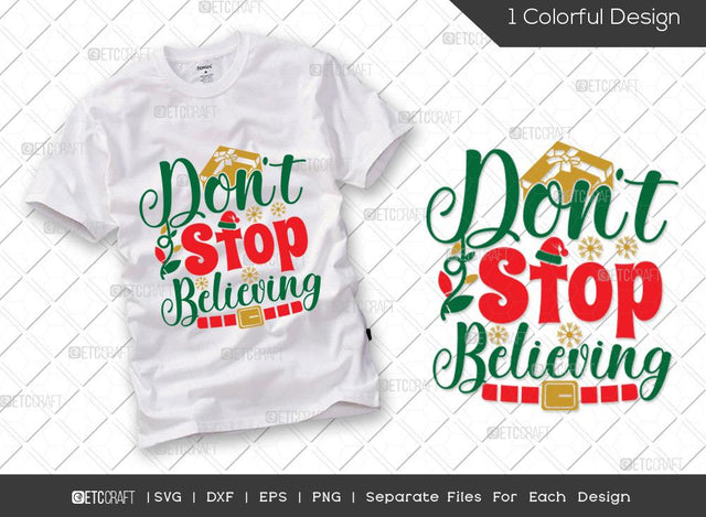 Dont Stop Believing SVG Cut File | Christmas Gift Svg | Santa Hat Svg | Santa Svg | Family Christmas Svg | Merry Christmas Svg | Christmas T-shirt Design SVG ETC Craft 