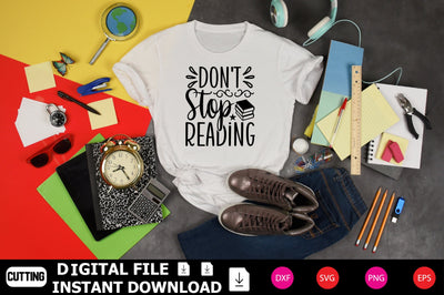 Don't Stop Reading SVG cut files SVG Shahin alam 