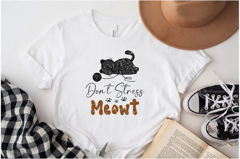 Don't Stress Meowt Sublimation Sublimation Jagonath Roy 