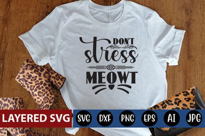 dont stress meowt Svg SVG Blessedprint 