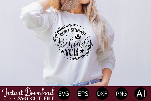 Don't Stumble Behind You svg SVG designmaster24 