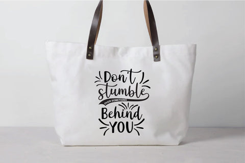 Don’t Stumble Over Something Behind You SVG SVG Creativeart88 