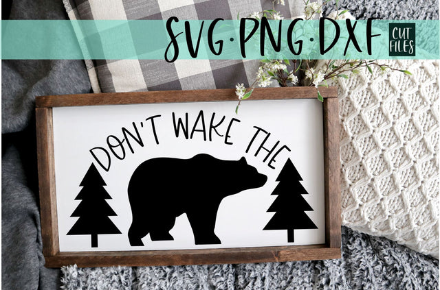 Don;t Wake The Bear SVG | Nursery SVG | Baby SVG SVG RedFoxDesignsUS 