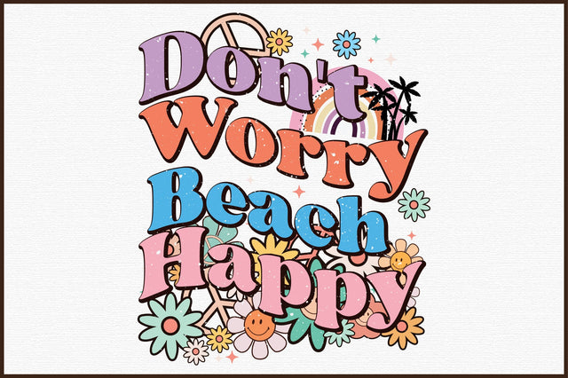 Don't Worry Beach Happy Retro PNG Sublimation designartist 