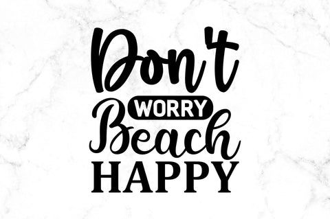 Dont worry beach SVG SVG Regulrcrative 