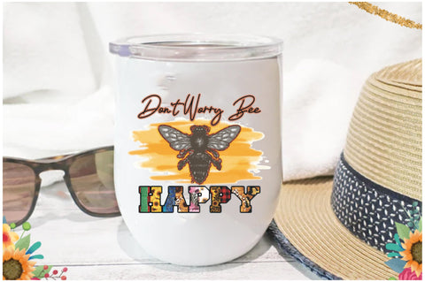 Don't Worry Bee Happy Sublimation Sublimation Jagonath Roy 